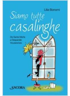 Storie d'amore e di passione nella Bibbia - Lilia Bonomi - Ancora - Libro  Àncora Editrice