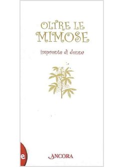 OLTRE LE MIMOSE