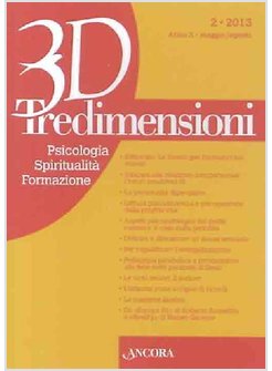 TREDIMENSIONI. PSICOLOGIA, SPIRITUALITA, FORMAZIONE (2013). VOL. 2