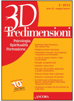 TREDIMENSIONI. PSICOLOGIA, SPIRITUALITA', FORMAZIONE (2014). VOL. 2