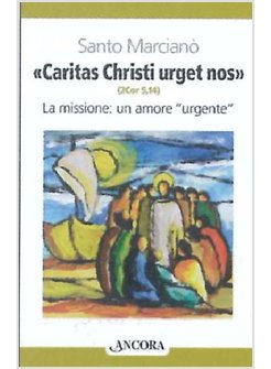 CARITAS CHRISTI URGET NOS (2 COR. 5,14)