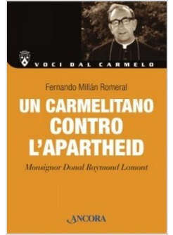 UN CARMELITANO CONTRO L'APARTHEID. MONSIGNOR DONAL LAMONT