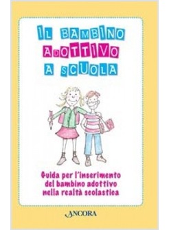 IL BAMBINO ADOTTIVO A SCUOLA