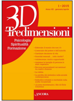 TREDIMENSIONI. PSICOLOGIA, SPIRITUALITA', FORMAZIONE (2015). VOL. 1