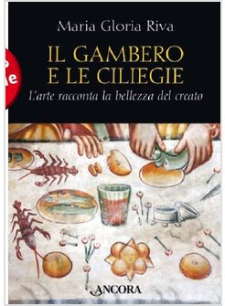 GAMBERO E LE CILIEGIE (IL)