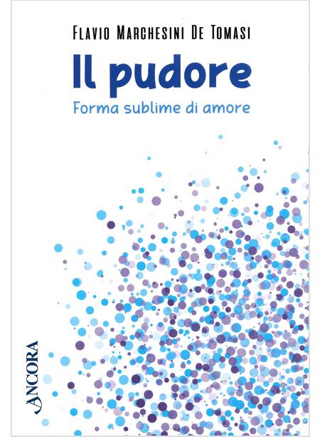 IL PUDORE FORMA SUBLIME DI AMORE 