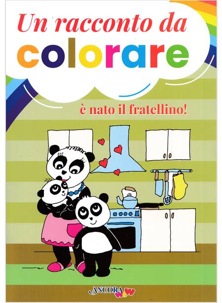 UN RACCONTO DA COLORARE E' NATO IL FRATELLINO!