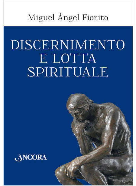 DISCERNIMENTO E LOTTA SPIRITUALE