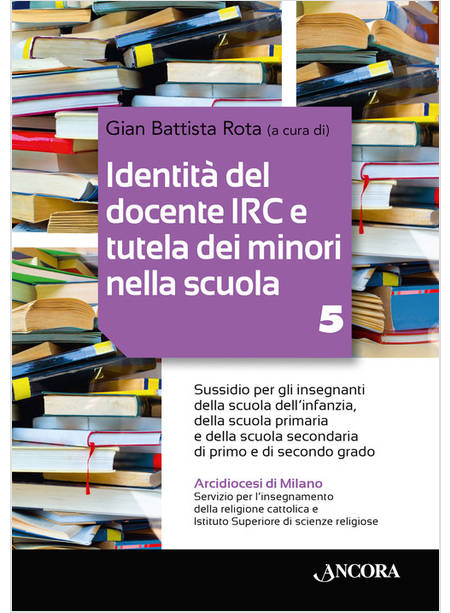 IDENTITA' DEL DOCENTE IRC E TUTELA DEI MINORI NELLA SCUOLA