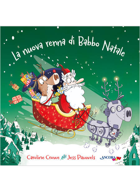 LA NUOVA RENNA DI BABBO NATALE