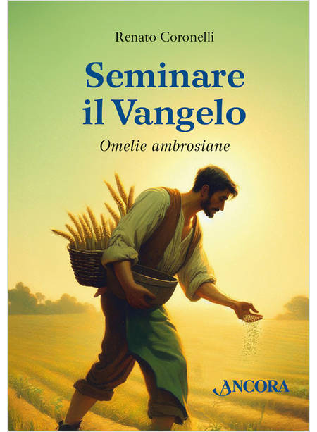 SEMINARE IL VANGELO OMELIE AMBROSIANE