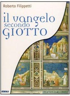 IL VANGELO SECONDO GIOTTO