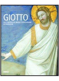 GIOTTO LA CAPPELLA DEGLI SCROVEGNI A PADOVA