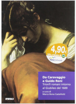 DA CARAVAGGIO A GUIDO RENI