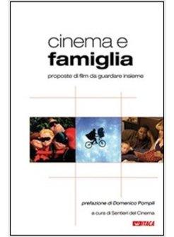 CINEMA E FAMIGLIA. PROPOSTE DI FILM DA GUARDARE INSIEME