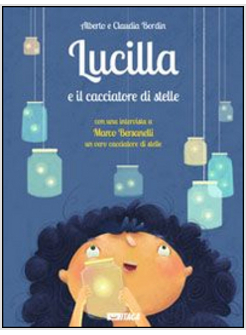 LUCILLA E IL CACCIATORE DI STELLE