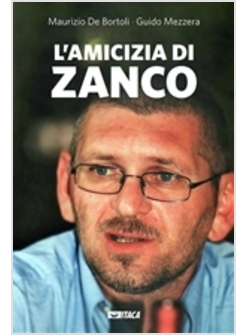 L'AMICIZIA DI ZANCO