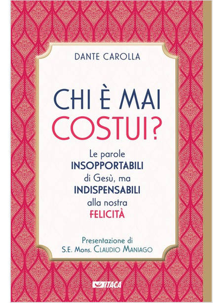 CHI E' MAI COSTUI? 