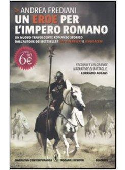 EROE PER L'IMPERO ROMANO (UN)