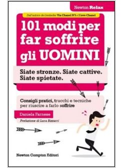 101 MODI PER FAR SOFFRIRE GLI UOMINI