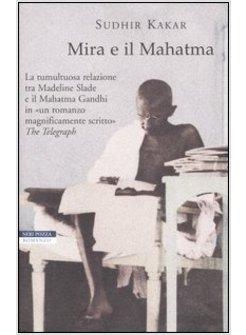 MIRA E IL MAHATMA