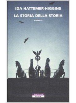 LA STORIA DELLA STORIA