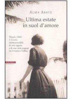 ULTIMA ESTATE IN SUOL D'AMORE