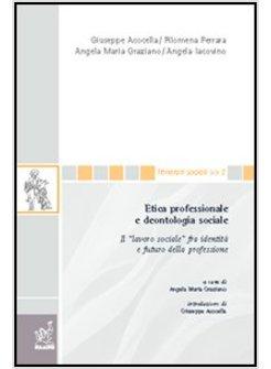 ETICA PROFESSIONALE E DEONTOLOGIA SOCIALE