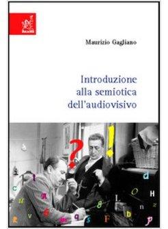 INTRODUZIONE ALLA SEMIOTICA DELL'AUDIOVISIVO