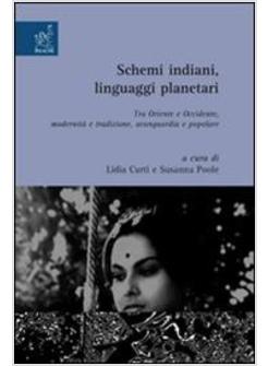 SCHERMI INDIANI LINGUAGGI PLANETARI TRA ORIENTE E OCCIDENTE MODERNITA' E