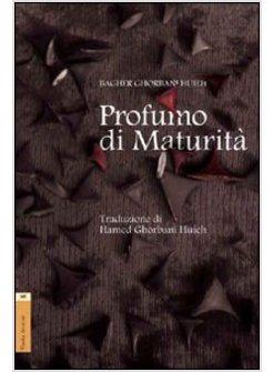 PROFUMO DI MATURITA'