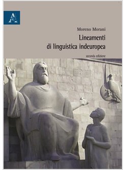 LINEAMENTI DI LINGUISTICA INDOEUROPEA SECONDA EDIZIONE