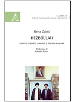 HEZBOLLAH. PARTITO POLITICO LIBANESE E MILIZIA IRANIANA