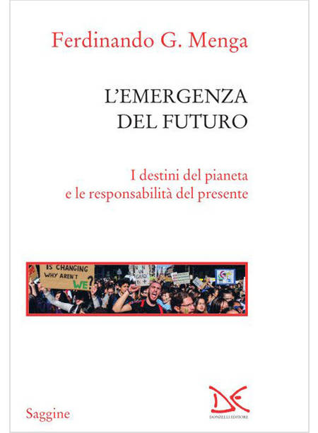 L' EMERGENZA DEL FUTURO I DESTINI DEL PIANETA E LE RESPONSABILITA' DEL PRESENTE