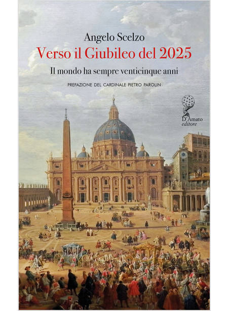 VERSO IL GIUBILEO DEL 2025 IL MONDO HA SEMPRE VENTICINQUE ANNI