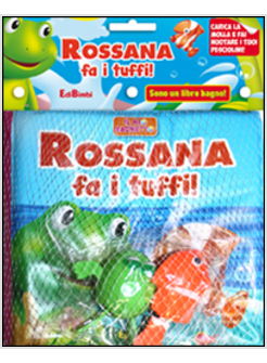 ROSSANA FA I TUFFI!