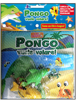 PONGO VUOLE VOLARE!