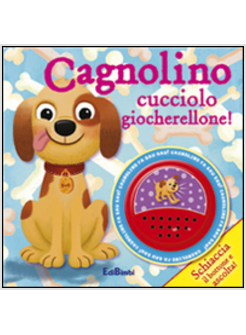 CAGNOLINO E' UN CUCCIOLO TERRIBILE!