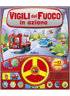 LEGGO GIOCO E ASCOLTO. VIGILE DEL FUOCO IN AZIONE