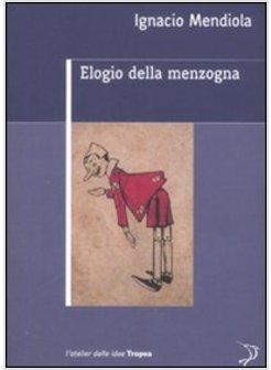 ELOGIO DELLA MENZOGNA