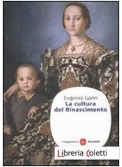 CULTURA DEL RINASCIMENTO (LA)