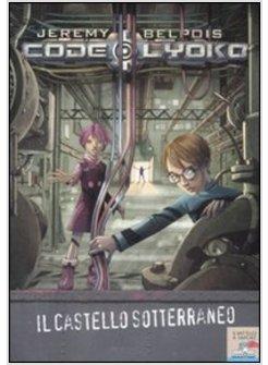 CODE LYOKO IL CASTELLO SOTTERRANEO