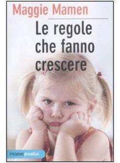 REGOLE CHE FANNO CRESCERE (LE)