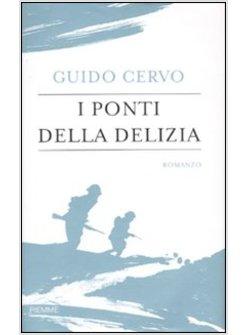 PONTI DELLA DELIZIA (I)