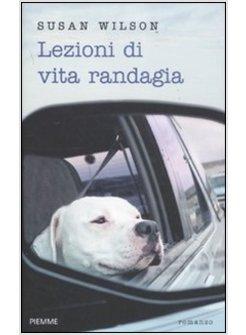 LEZIONI DI VITA RANDAGIA