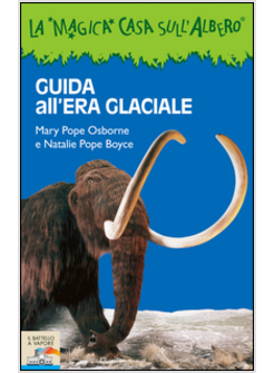 GUIDA ALL'ERA GLACIALE