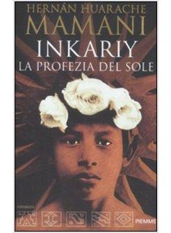 INKARIY LA PROFEZIA DEL SOLE