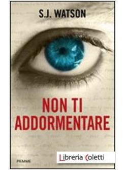 NON TI ADDORMENTARE