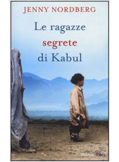 LE RAGAZZE SEGRETE DI KABUL