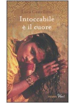 INTOCCABILE E' IL CUORE